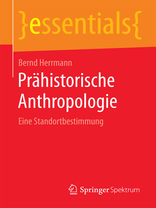 Title details for Prähistorische Anthropologie by Bernd Herrmann - Available